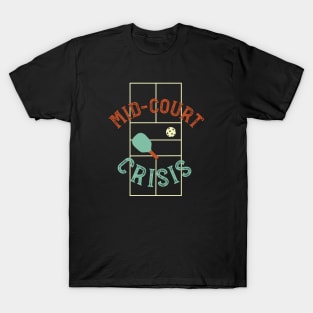 Funny Pickleball Pun Mid court Crisis T-Shirt